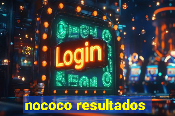 nococo resultados